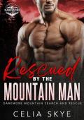 Rescued By the Mountain Man (Darkmore Mountain Search and Rescue #2)
