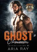 Ghost’s Obsession (Savage Legion MC #14)