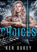 Choices (Kings of Sin MC #3)