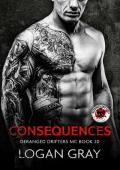 Consequences (Deranged Drifters MC #20)