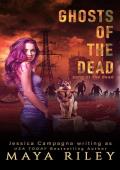 Ghosts of the Dead (Song Of The Dead #4)