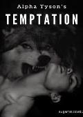 Alpha Tyson's Temptation
