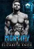 Mortify (Raiders of Valhalla MC: New Blood #3)
