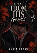Save Me from His Gospel