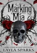 Marking Mia (The Alphas’ Perfect Prey #1)