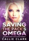 Saving the Pack’s Omega (Riverwell Omegaverse #1)