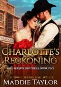 Charlotte’s Reckoning (Jackson Brothers #5)