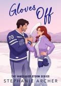 Gloves Off (Vancouver Storm #4)