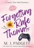 Forgetting Rafe Thomas (Life With the Thomas Brothers #5)