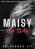 Maisy the Slav (New York Mafia Vengeance #4)