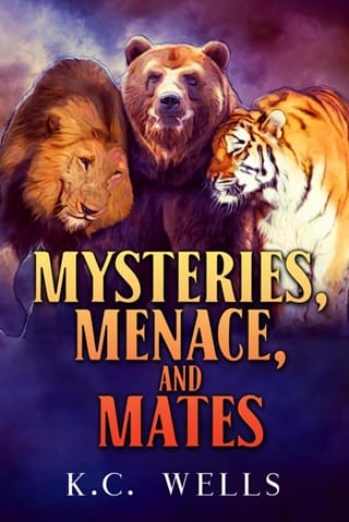 Mysteries, Menace, and Mates (Lions & Tigers & Bears #4)