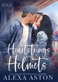 Heartstrings and Helmets (Hearts in Hawthorne #1)