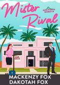 Mister Rival (Lucas Property Brothers LA #1)