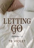 Letting Go (Infidelity #1)