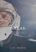 Break (Minnesota Mavericks #1)