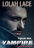 Your Mr. Vampire (The Valentine Vampires #3)