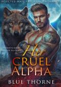 Her Cruel Alpha (Honeycomb Valley Alphas #2)