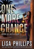 One More Chance (Brand of Justice #12)