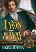 Lyon in the Way (The Lyon’s Den Connected World #82)