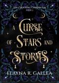 A Curse of Stars and Storms (The Choosing Chronicles #3)