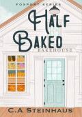 Half Baked (Foxport #2)