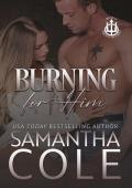 Burning for Him (Trident Security #13)