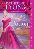 The Love Potion (My Lady’s Potions #1)