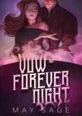 Vow Forever Night (To the Cruel Gods #1)