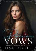 Porcelain Vows (Tarasov Bratva #2)