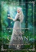 Rose Crown (All That Glitters #7)