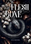 Of Flesh & Bone