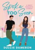 Spoke Too Soon (Kissing a Kent Brother #2)