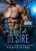 Wild Desire (Wild Heart Mountain: Wild Rider’s MC #14)