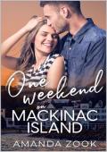 One Weekend On Mackinac Island (One Weekend #8)