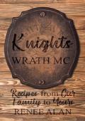 Knights Wrath MC: Recipes from Our Family to Yours