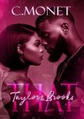 That: Taylor & Brooks (Love By Any Means #2)