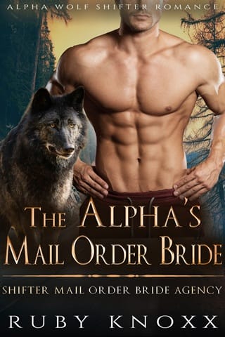 The Alpha’s Mail Order Bride (Shifter Mail Order Bride Agency #6)