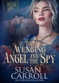 The Avenging Angel and the Spy (The Hidden Hearts Collection #2)