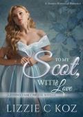 To My Scot, With Love (The Jennings Family #1)