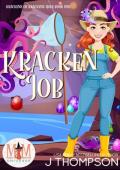 Kracken Job (The Kracken’s of Krackens Hole #1)