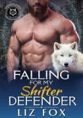 Falling for My Shifter Defender (Wild & Forbidden Mates #8)