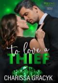 To Love a Thief (Ring of Thieves #1)