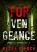 For Vengeance (Morgan Cross #17)