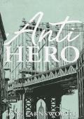 Anti-Hero (Kensingtons: The Next Generation #2)
