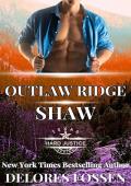 Outlaw Ridge: Shaw (Hard Justice: Outlaw Ridge #5)