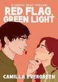 Red Flag, Green Light (Red Flags and Rogue Brothers #1)