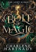 A Bolt of Magic (The Lost Kings #4)