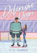 Defensive Desire (Iron Ridge Icehawks #4)