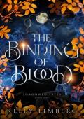 The Binding of Blood (Shadowed Fates #1)