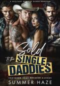 Sold to the Single Daddies (Southern Heat Reverse Harems #4)